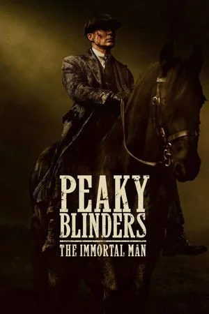 Peaky Blinders: The Immortal Man พีกี้ ไบลน์เดอร์ส: ชายผู้เป็นอมตะ (2026)